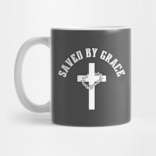 SAVED BY GRACE Mug